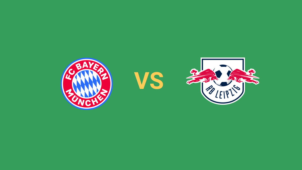 Bayern vs Leipzig: Mẹo Cá Cược Hấp Dẫn Trận Khai Màn